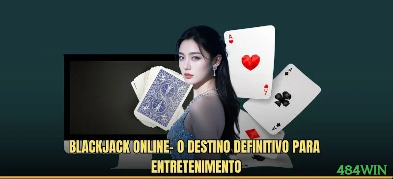 Jogos de Mesa Premium 484win - Blackjack, Roleta, Baccarat